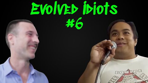 Evolved idiots # 6