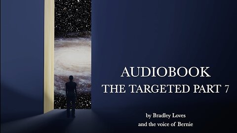AUDIOBOOK "THE TARGETED" - Part Seven