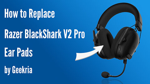 How to Replace Razer BlackShark V2 Pro Headphones Ear Pads / Cushions | Geekria
