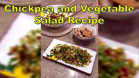 Crisp Crunch: Chickpea Veggie Delight-سالاد نخود و سبزیجات #chickpeasalad #vegetablesalad