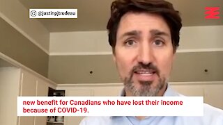 Trudeau Says Canadians Who Lost Income To COVID-19 Can Get $2K Per Month
