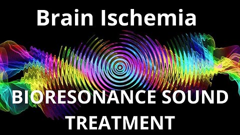 Brain Ischemia _ Sound therapy session _ Sounds of nature