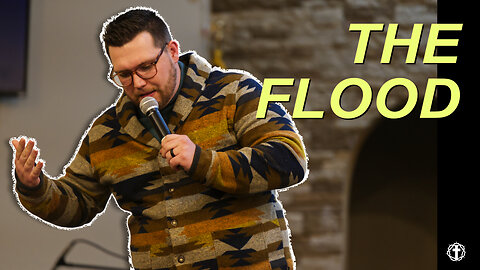 "The Flood" | Pastor Gade Abrams