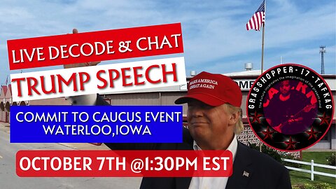 Grasshopper Live Decode - Trump Speech Commit to Caucus Waterloo Iowa