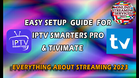 Easy Setup Guide for IPTV Smarters Pro And Tivimate