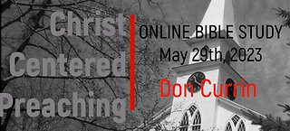 Christ Centered Preaching | Online Bible Study with Don Currin