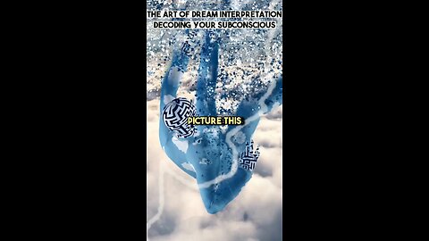 THE ART OF DREAM INTERPRETATION - Decoding Your Subconscious Mind