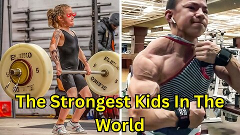 The Strongest Kids In The World