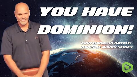 Contending in Battle: The Kings of Midian - YOU HAVE DOMINION - Tuesday 10.03.2023 7:00PM