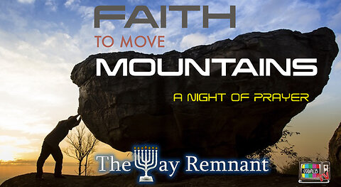 Faith to Move Mountains: A Night of Prayer