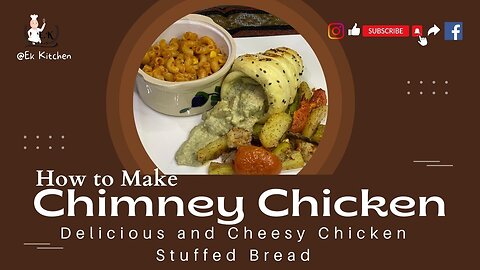 How to Make Chimney Chicken | Delicious and Cheesy Chicken Stuffed Bread In Urdu/Hindi