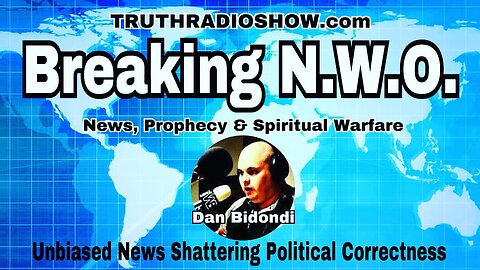 Breaking NWO - Government Tyranny, Attack on Christianity, Spiritual Warfare & More LIVE: 8:30pm est