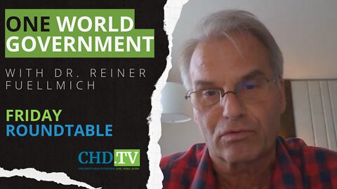 The Ultimate Goal of The Great Reset Is ‘One World Government’ - Dr. Reiner Fuellmich