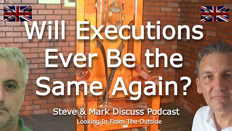 Will executions ever be the same again?