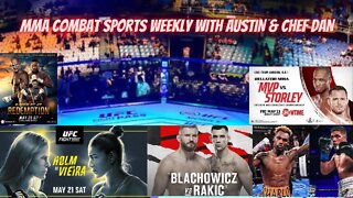 👊 MMA COMBAT SPORTS WEEKLY WITH AUSTIN & CHEF 🎙️️PODCAST UFC BELLATOR MMA