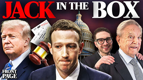 Why Trump to Win in “Flawed” Case; Zuck Comes Clean on Establishment Rules; Son of Soros Takes Reins