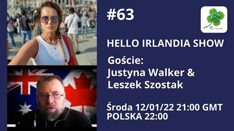 Hello Irlandia Show #63 z Justyną Walker & Leszkiem Szostakiem