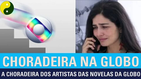 A choradeira de artistas das novelas da Globo. Emissora notifica funcionários