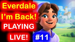 Everdale LIVE Gameplay! SuperSightLIVE! I'm back, let's go! 20 Mar 21! Supercell Game! iOS Tips! #11