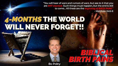 4-Months the World will NEVER FORGET!! Bo Polny