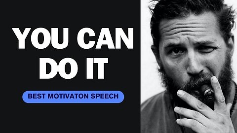 YOU CAN DO IT - Motivational Speech