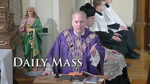 Fr. Richard Heilman's Sermon for Wednesday, March 15, 2023