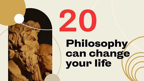 20 philosophy can change your life