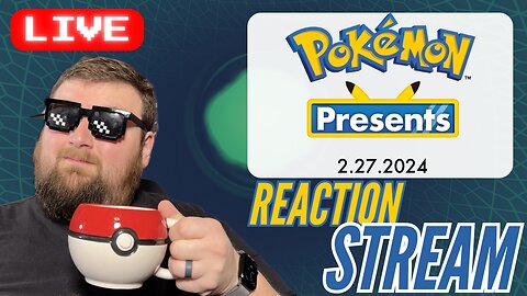 Pokemon Presents 02.27.2024 Reaction Stream