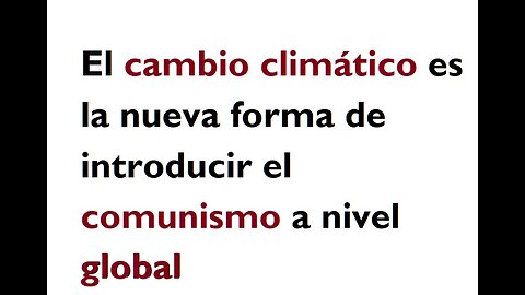 Cambio Climático: la nueva estrategia para un comunismo global