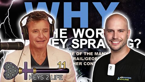 Keys 2 Life EP44: WHY In The World Are They Spraying?