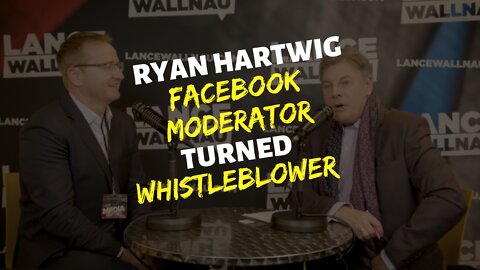 An interview with Ryan Hartwig | Facebook moderator turned whistleblower | Lance Wallnau