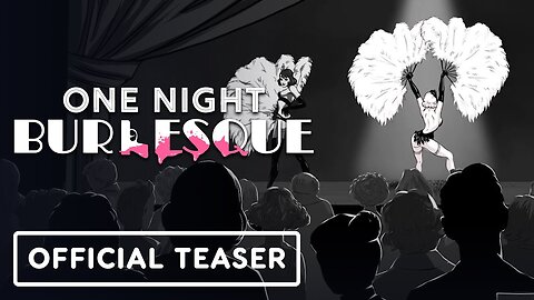 One Night: Burlesque - Official Teaser Trailer