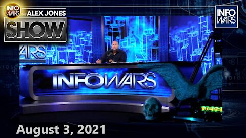 Alex Jones to Expose The Secrets of Agenda 2050 & Beyond – FULL SHOW 8/3/21