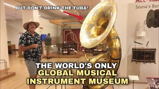 The World's Only Global Musical Instrument Museum