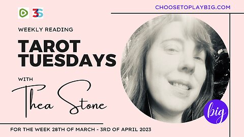 Tarot Tuesdays: Weekly Reading for March 28th - April 3rd 2023 with Thea Stone