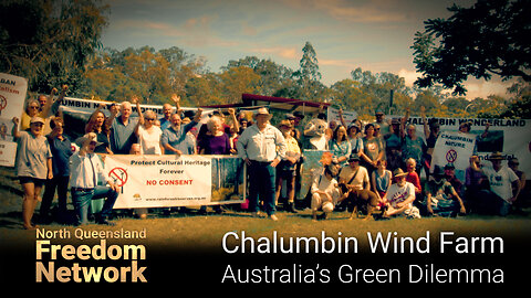 Chalumbin Wind Farm - Australia’s Green Dilemma