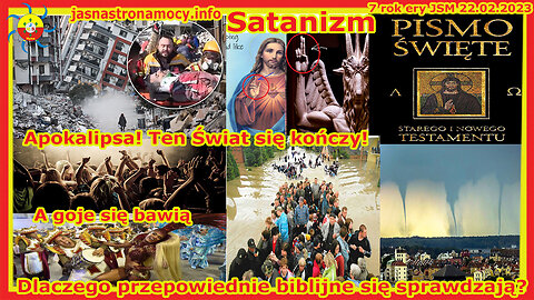Satanizm Apokalipsa Świat się kończy goje się bawią Dlaczego przepowiednie biblijne się sprawdzają
