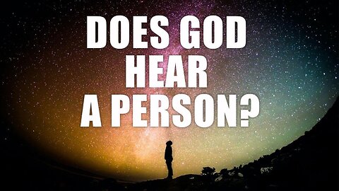 How Do I Know That God Hears Me?