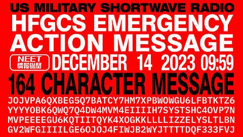 US Military Radio | Very long 164 character Emergency Action Message | Dec 14 2023