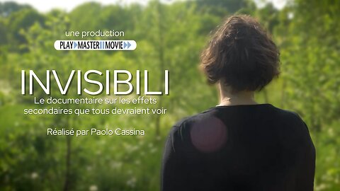 INVISIBILI Le documentaire sur les effets secondaires que tous devraient voir