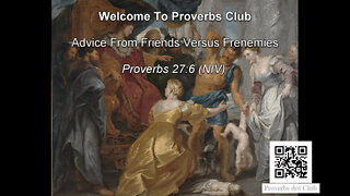 Advice From Friends Versus Others - Proverbs 27:6