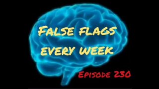 FALSE FLAGS EVERY WEEK - WAR FOR YOUR MIND - Episode 230 with HonestWalterWhite