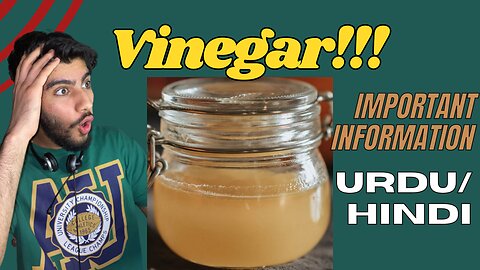 Vinegar important information | Full detailed video in Urdu/Hindi