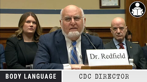 Body Language - Dr. Redfield, Former CDC Director