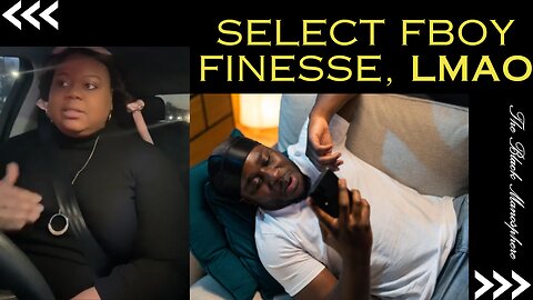 Select FBoy Finesse