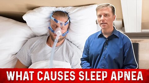 What Causes Sleep Apnea & How to Get Rid of it? – Home Remedies by Dr.Berg