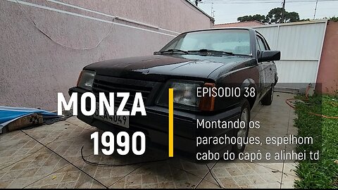 Monza 1990 do Leilão - Montando parachoques, cabos e espelhos - Episódio 38