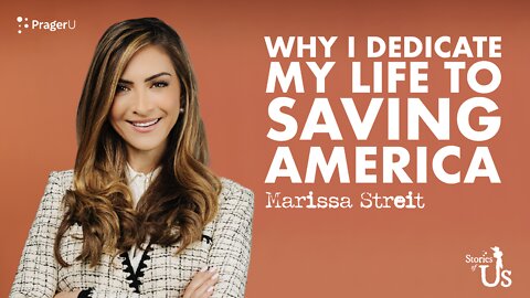 Marissa Streit: Why I Dedicate My Life to Saving America | Stories of Us