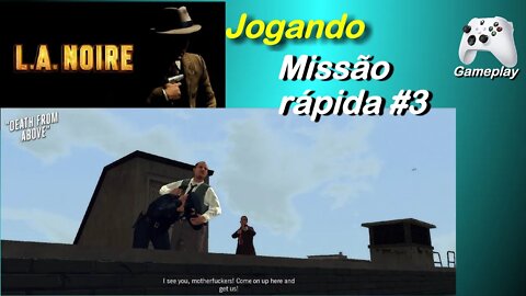 L.A. Noire - Missão Rápida #3