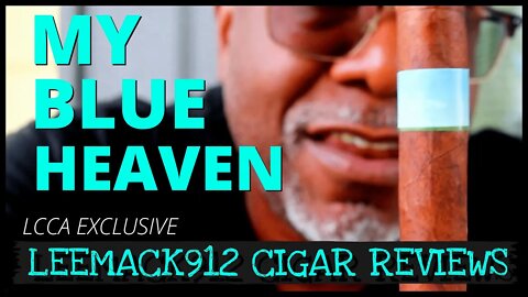 AGANORSA MY BLUE HEAVEN | LCA Exclusive| #leemack912 Cigar Review (S07 E111)